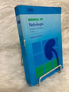 Manual de Nefrologia, do autor Robert Schrier