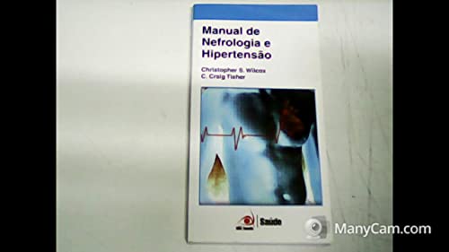 Ler Manual de Nefrologia e Hipertensão, do autor Christopher Wilcox; Craig Tisher Ler Manual de Nefrologia e Hipertensão, do autor Christopher Wilcox; Craig Tisher