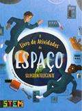 Ler O Livro de Atividades do Espaco Superinteligente, do autor Penny Johnson; Pé Da Letra