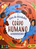 Ler O Livro de Atividades do Corpo Humano Superinteligente, do autor Penny Johnson; Pé Da Letra