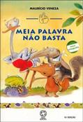 Ler Meia palavra não basta, do autor Maurício Veneza