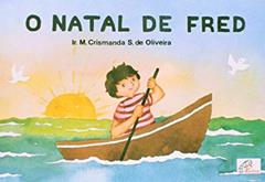O Natal de Fred, do autor Maria Crismanda S. Oliveira
