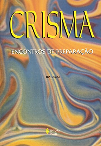 Ler Crisma: Encontros de preparação, do autor Diocese De Barra Ler Crisma: Encontros de preparação, do autor Diocese De Barra