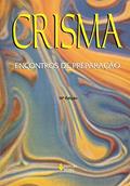 Ler Crisma: Encontros de preparação, do autor Diocese De Barra Ler Crisma: Encontros de preparação, do autor Diocese De Barra
