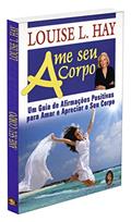 Ler Ame seu Corpo, do autor Louise L. Hay Ler Ame seu Corpo, do autor Louise L. Hay
