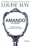 Ler Amando a si mesmo, do autor Louise Hay Ler Amando a si mesmo, do autor Louise Hay