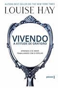 Ler Vivendo a atitude de gratidão, do autor Louise Hay Ler Vivendo a atitude de gratidão, do autor Louise Hay
