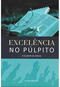 Ler Excelência no Pulpito - o Clamor da Igreja, do autor Jilton Moraes Ler Excelência no Pulpito - o Clamor da Igreja, do autor Jilton Moraes