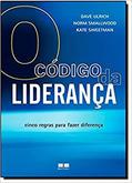 Ler O código da liderança, do autor Dave Ulrich; Kate Sweetman; Norm Smallwood