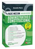 Ler Vade Mecum Administrativo E Constitucional - Legislação Específica - 25ª Edição, do autor Alexandre Mazza Ler Vade Mecum Administrativo E Constitucional - Legislação Específica - 25ª Edição, do autor Alexandre Mazza