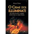 Ler O Crime Dos Illuminati, do autor Cesar Vidal