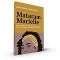 Ler Mataram Marielle: Como o assassinato de Marielle Franco e Anderson Gomes escancarou o submundo do crime carioca, do autor Chico Otavio; Vera Araújo