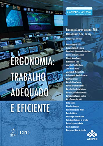 Ler Ergonomia: Trabalho Adequado e Eficiente, do autor FRANCISCO SOARES MÁSCULO; MARIO CESAR VIDAL