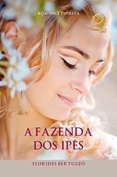 Fazenda dos Ipês (A), do autor Diversos