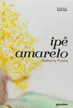 IPE Amarelo, do autor Raldianny Pereira