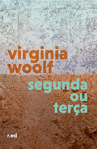 Ler Segunda Ou Terça, do autor Virginia Woolf