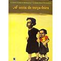 Ler A Sesta De Terca-Feira, do autor Gabriel Garcia Marquez