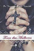 Ler Livro Terço Das Mulheres, do autor Bth Pe. Vicente De Paula Neto