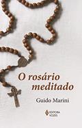 Ler O rosário meditado, do autor Guido Marini
