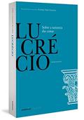 Ler Sobre a Natureza das Coisas, do autor . Lucrécio Ler Sobre a Natureza das Coisas, do autor . Lucrécio