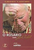 Ler O Rosário com Joao Paulo II, do autor Gustavo Sampaio; Márlon Múcio