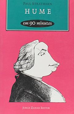 Hume em 90 minutos: (1711-1776), do autor Paul Strathern