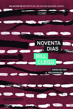 Noventa dias, do autor Bill Clegg