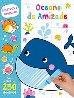Oceano da Amizade, Com mais de 250 Adesivos, do autor Ciranda Cultural