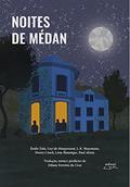 Ler Noites de Médan, do autor Émile Zola; Guy de Maupassant; J.K. Huysmans; Henry Céard; Léon Hennique; Paul Alexis