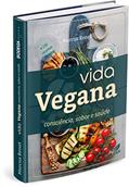 Ler VIDA VEGANA: consciência sabor e saúde (Bodega Vegana Livro 1), do autor Marcus Renet Paiva