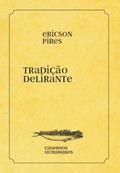 Ler Tradição delirante: Cadernos Ultramares, do autor Ericson Pires