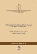 Ler Itinerários Catecumenais para a Vida Matrimonial - Documentos da Igreja 68, do autor ...
