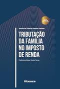 Ler Tributação da Família no Imposto de Renda, do autor Amalia Da Silveira Gewehr Paulsen Ler Tributação da Família no Imposto de Renda, do autor Amalia Da Silveira Gewehr Paulsen
