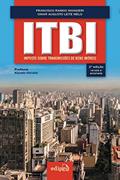 Ler ITBI - Imposto sobre Transmissões de bens imóveis, do autor Francisco Ramos Mangieri