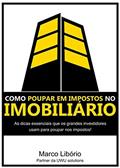 Ler Como Poupar Impostos no Imobiliário, do autor Marco Libório Ler Como Poupar Impostos no Imobiliário, do autor Marco Libório