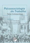 Ler Psicossociologia do trabalho: temas contemporâneos, do autor Livia de Oliveira Borges; Silvânia da Cruz Barbosa; Liliana Andolpho Magalhães Guimarães Ler Psicossociologia do trabalho: temas contemporâneos, do autor Livia de Oliveira Borges; Silvânia da Cruz Barbosa; Liliana Andolpho Magalhães Guimarães