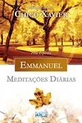 Ler Meditações diárias - Emmanuel, do autor Chico Xavier; Emmanuel (Espírito)