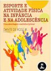 Ler Esporte E Ativ. Fis.Na Infancia - Nao Usar -, do autor De Rose Jr. Dante Ler Esporte E Ativ. Fis.Na Infancia - Nao Usar -, do autor De Rose Jr. Dante