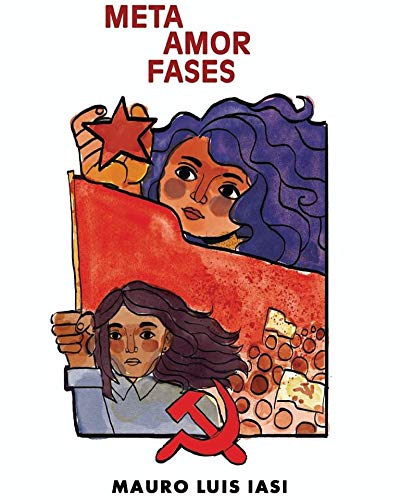 Ler Meta Amor Fases, do autor Mauro Luis Iasi
