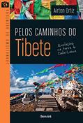 Ler Pelos caminhos do Tibete: Revelações na terra do Dalai-Lama, do autor Airton Ortiz