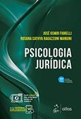 Ler Psicologia Jurídica, do autor José Osmir FIORELLI; Rosana Cathya Ragazzoni MANGINI Ler Psicologia Jurídica, do autor José Osmir FIORELLI; Rosana Cathya Ragazzoni MANGINI