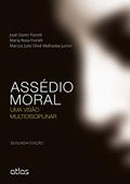 Ler Assédio Moral: Uma Visão Multidisciplinar, do autor José Osmir Fiorelli; Maria Rosa Fiorelli; Marcos Julio Olive Malhadas Júnior Ler Assédio Moral: Uma Visão Multidisciplinar, do autor José Osmir Fiorelli; Maria Rosa Fiorelli; Marcos Julio Olive Malhadas Júnior