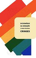 Ler DICIONÁRIO DA GERAÇÃO Z PARA PESSOAS CRINGES, do autor João Paulo Zanin Fiorelli Ler DICIONÁRIO DA GERAÇÃO Z PARA PESSOAS CRINGES, do autor João Paulo Zanin Fiorelli