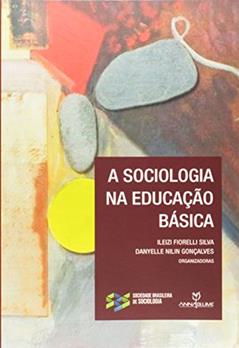 A Sociologia na Educação Básica, do autor Ileizi Fiorelli Silva