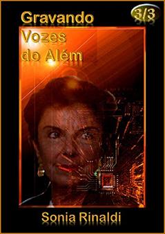 GRAVANDO VOZES do Além: Módulo 3 - parte 3 de 3, do autor Sonia Rinaldi