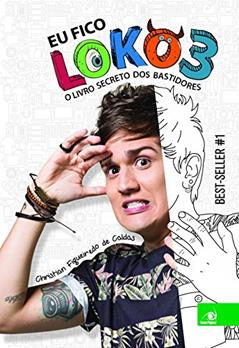 Eu fico loko: O livro secreto dos bastidores, do autor Christian Figueiredo de Caldas