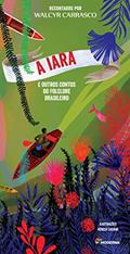 Ler A Iara e outros contos do folclore brasileiro, do autor Walcyr Carrasco