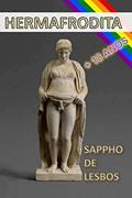 Ler HERMAFRODITA, do autor Sappho Lesbos Ler HERMAFRODITA, do autor Sappho Lesbos