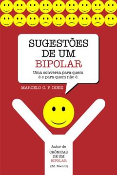 SUGESTÕES DE UM BIPOLAR, do autor Marcelo C. P. Diniz