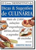 Ler Livro definitivo de dicas e sugestões de culinária, do autor Christiane France